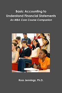 Basic Accounting to Understand Financial Statements Basic Accounting to Understand Financial Statements