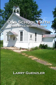 Old School Faith: that still works today