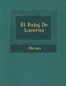 El Reloj De Lucerna
