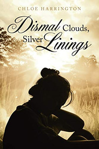 Dismal Clouds, Silver Linings