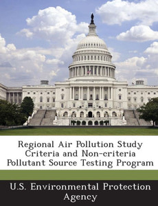 Regional Air Pollution Study Criteria and Non-Criteria Pollutant Source Testing Program