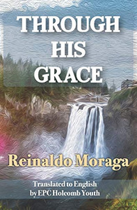 Through His Grace Through His Grace