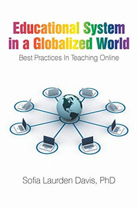 Educational System in a Globalized World: Best Practices in Teaching Online