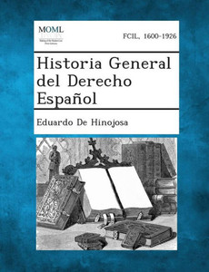 Historia General del Derecho EspaÃ±ol