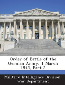 Order of Battle of the German Army, 1 March 1945, Part 2