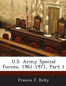 U.S. Army Special Forces, 1961-1971, Part 1