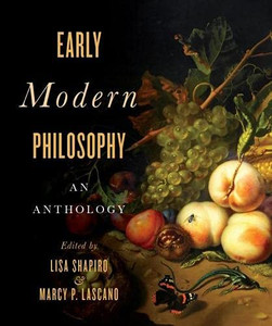 Early Modern Philosophy: An Anthology Early Modern Philosophy: An Anthology
