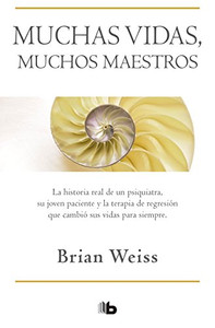 Muchas vidas, muchos maestros / Many Lives, Many Masters (Spanish Edition) Muchas vidas, muchos maestros / Many Lives, Many Masters (Spanish Edition)