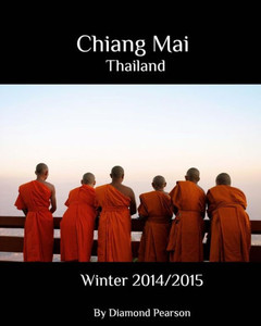 Chiang Mai Thailand: Winter 2014/2015