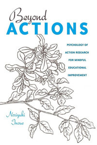 Beyond Actions: Psychology of Action Research for Mindful Educational Improvement