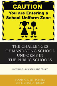 Challenges of Mandating School Uniforms in the Public Schools: Free Speech, Research, and Policy