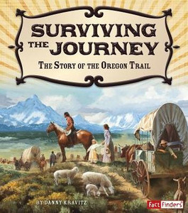 Surviving the Journey: The Story of the Oregon Trail