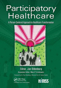 Participatory Healthcare: A Person-Centered Approach to Healthcare Transformation