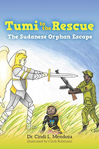 Tumi to the Rescue: The Sudanese Orphan Escape Tumi to the Rescue: The Sudanese Orphan Escape