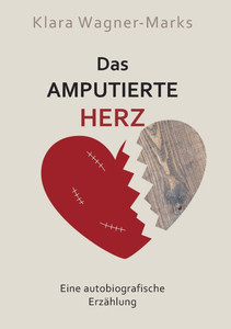 Das amputierte Herz