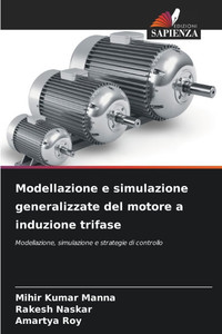 Modellazione e simulazione generalizzate del motore a induzione trifase