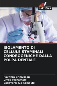 Isolamento Di Cellule Staminali Condrogeniche Dalla Polpa Dentale