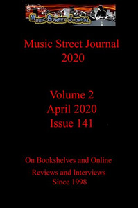 Music Street Journal 2020: Volume 2 - April 2020 - Issue 141 Music Street Journal 2020: Volume 2 - April 2020 - Issue 141