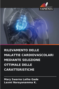 Rilevamento Delle Malattie Cardiovascolari Mediante Selezione Ottimale Delle Caratteristiche