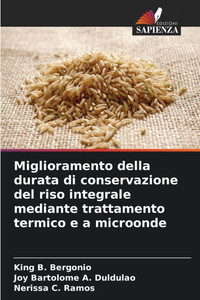 Miglioramento della durata di conservazione del riso integrale mediante trattamento termico e a microonde