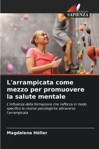 L'arrampicata come mezzo per promuovere la salute mentale