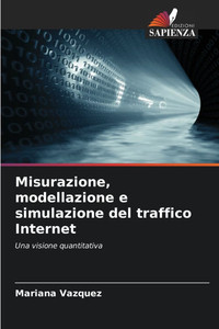 Misurazione, modellazione e simulazione del traffico Internet