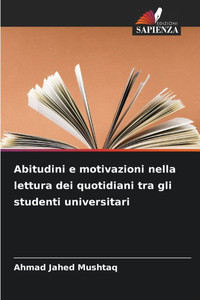 Abitudini e motivazioni nella lettura dei quotidiani tra gli studenti universitari