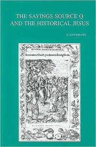 The Sayings Source Q and the Historical Jesus