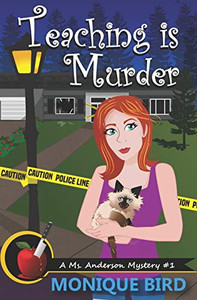 Teaching is Murder (A Ms. Anderson Mystery)