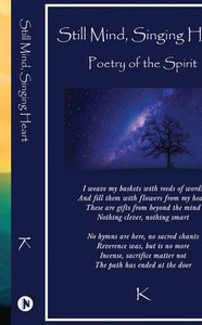 Still Mind, Singing Heart: Poetry of the Spirit