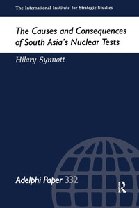 The Causes and Consequences of South Asia's Nuclear Tests