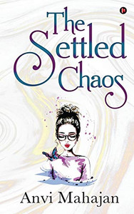 The Settled Chaos The Settled Chaos