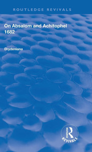 Drydeniana: On Absalom and Achitophel