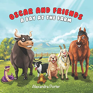 Oscar and Friends: A Day At The Farm Oscar and Friends: A Day At The Farm