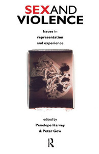 Sex and Violence: The Psychology of Violence and Risk Assessment