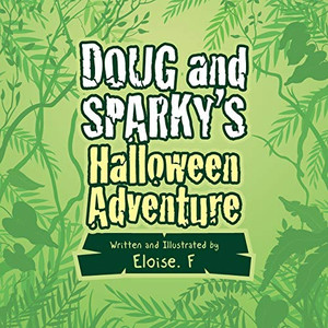 Doug and Sparky's Halloween Adventure Doug and Sparky's Halloween Adventure