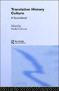 Translation/History/Culture: A Sourcebook