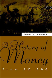 A History of Money: From AD 800