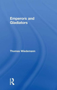 Emperors and Gladiators