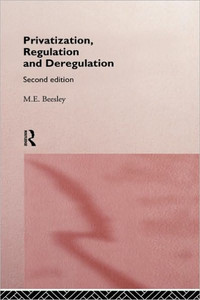 Privatization, Regulation and Deregulation