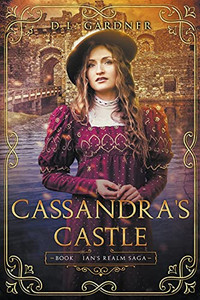 Cassandra's Castle (Ian's Realm Saga) Cassandra's Castle (Ian's Realm Saga)