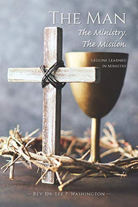 The Man The Ministry. The Mission. The Man The Ministry. The Mission.