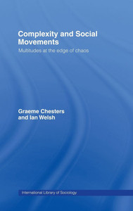 Complexity and Social Movements: Multitudes at the Edge of Chaos