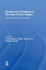 Employment Relations in the Asia-Pacific Region: Reflections and New Directions