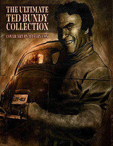 THE ULTIMATE TED BUNDY COLLECTION