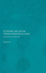 Economic and Social Transformation in China: Challenges and Opportunities
