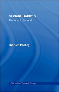 Mikhail Bakhtin: The Word in the World