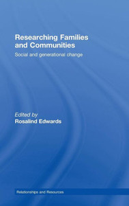 Researching Families and Communities: Social and Generational Change
