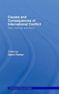 Causes and Consequences of International Conflict: Data, Methods and Theory