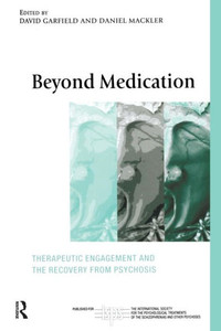 Beyond Medication: Therapeutic Engagement and the Recovery from Psychosis